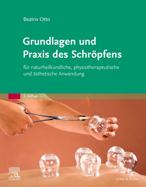 Grundlagen und Praxis des Schröpfens - NEUAUFLAGE 09/2024